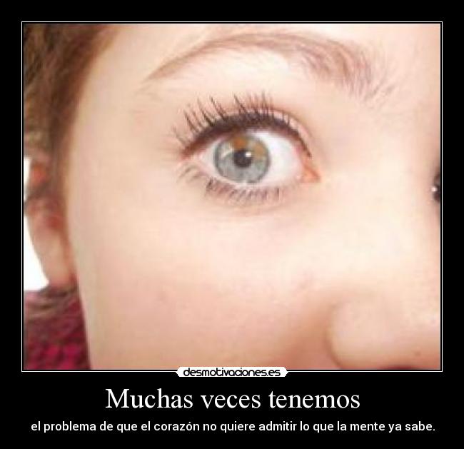 Muchas veces tenemos - 
