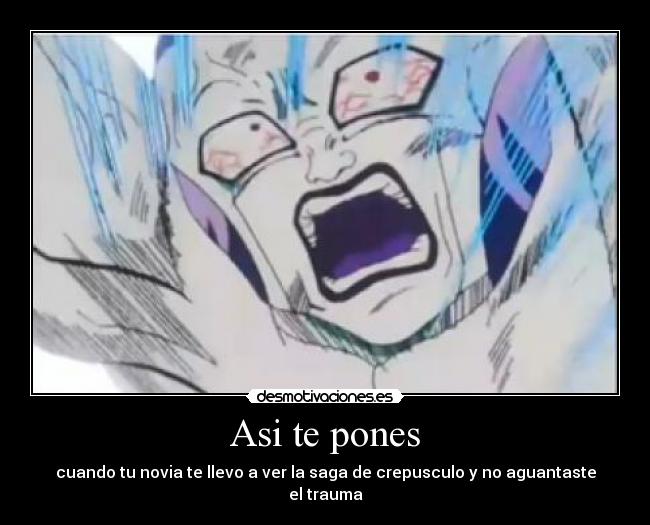 carteles dragon ball freezer echos reales crepusculo cine peliculas novias panico desmotivaciones