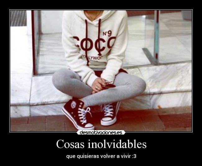Cosas inolvidables -