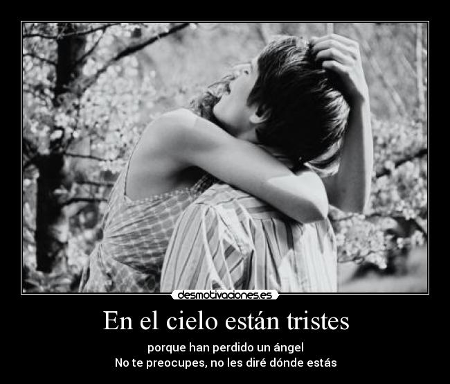 En el cielo están tristes -