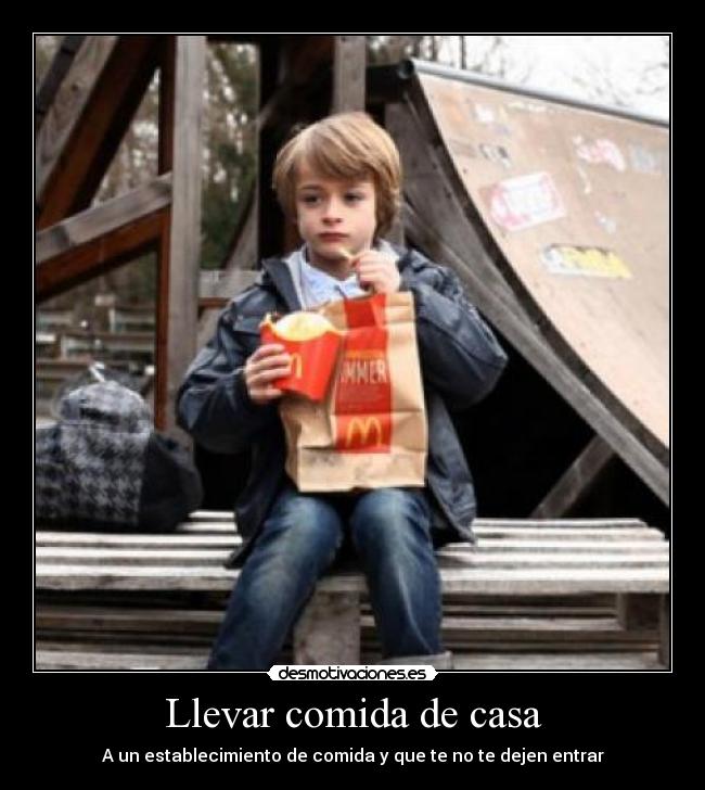 Llevar comida de casa -