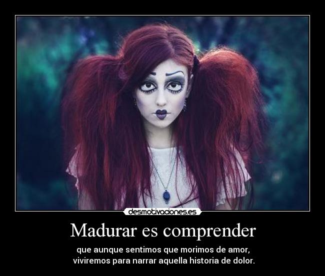 Madurar es comprender -