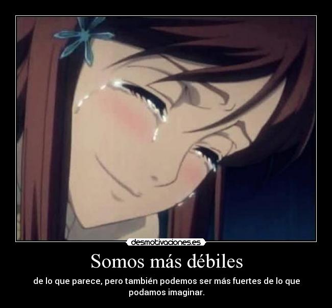 Somos más débiles - 
