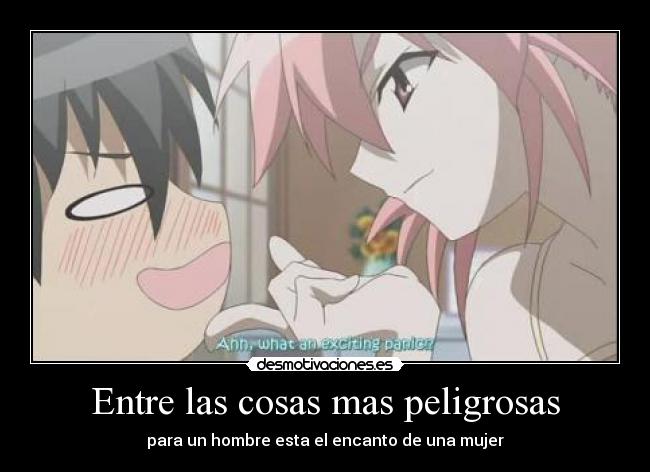 Entre las cosas mas peligrosas - 