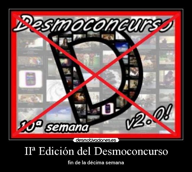 IIª Edición del Desmoconcurso - fin de la décima semana