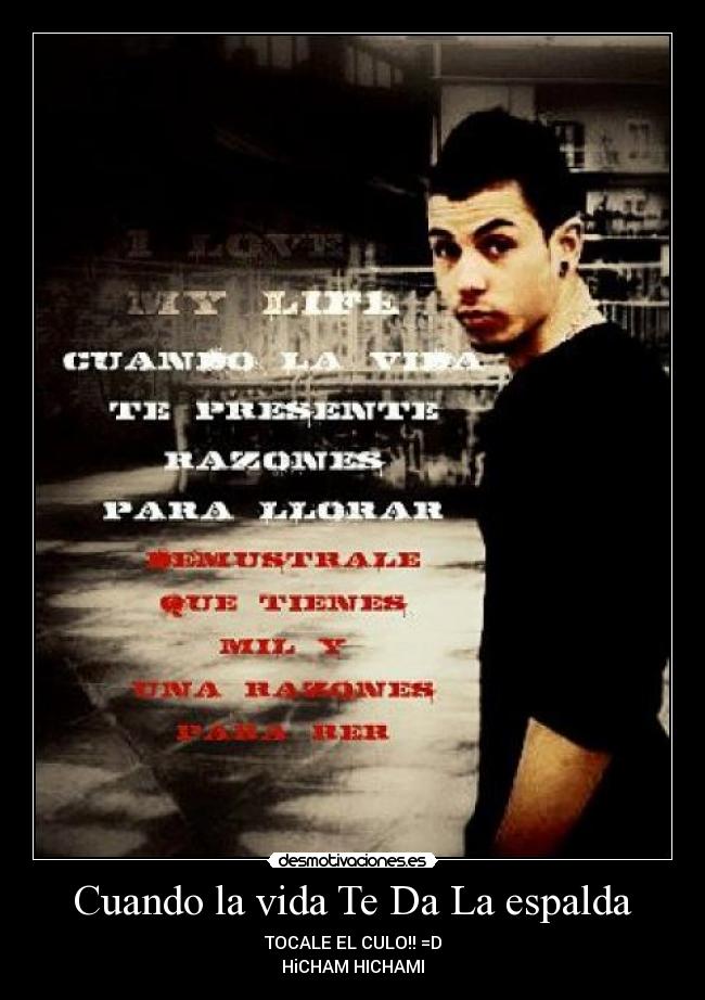 carteles vida hicham hichami desmotivaciones