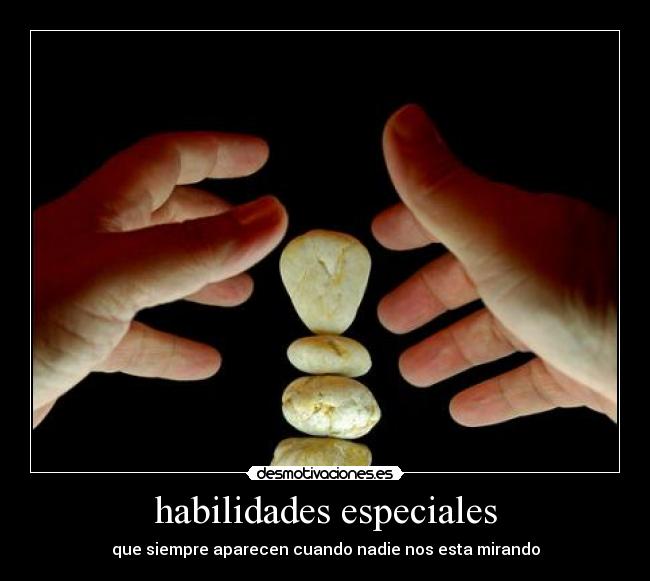 habilidades especiales -