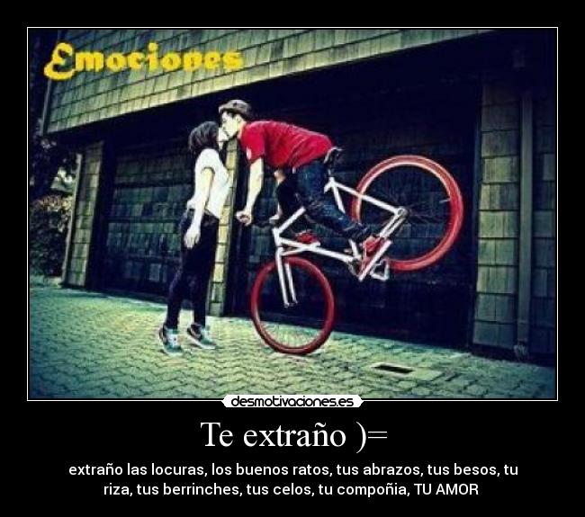 Te extraño )= - 