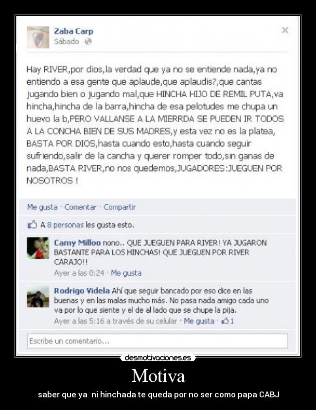 Motiva - saber que ya ni hinchada te queda por no ser como papa CABJ