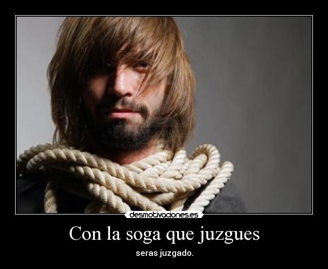 Con la soga que juzgues - 