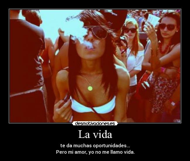 La vida - 
