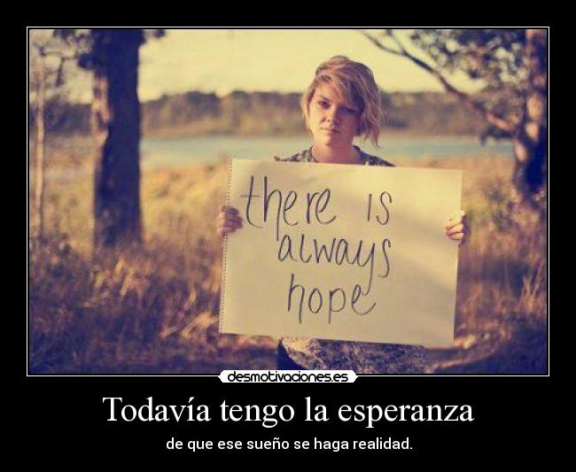 Todavía tengo la esperanza -