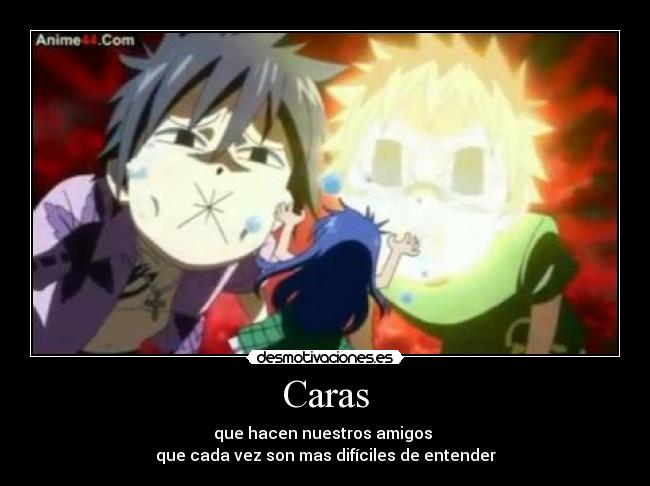 Caras - que hacen nuestros amigos
que cada vez son mas difíciles de entender