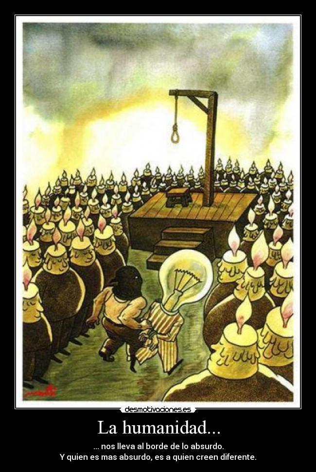 La humanidad... - 