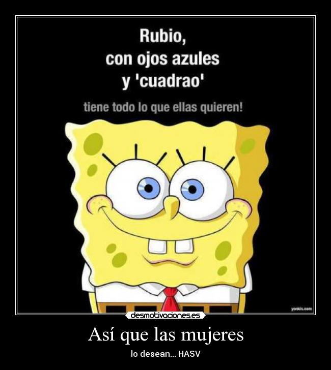 Así que las mujeres - lo desean... HASV