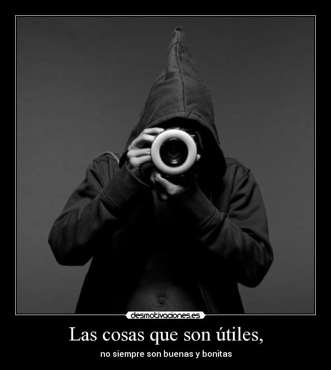 Las cosas que son útiles, - 