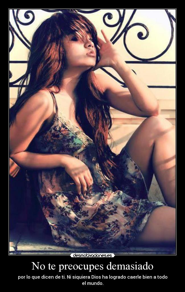No te preocupes demasiado -