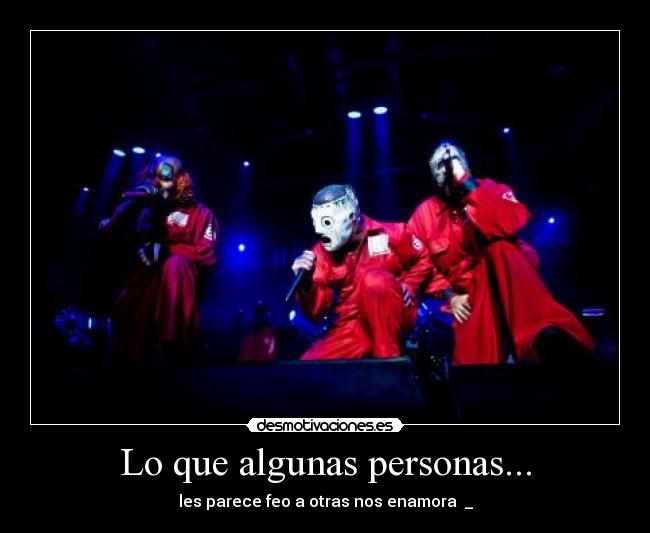 Lo que algunas personas... -