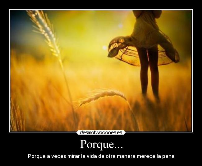 Porque... -