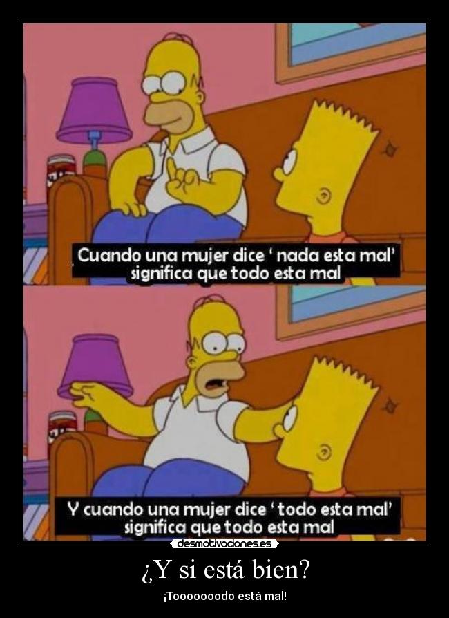 ¿Y si está bien? -