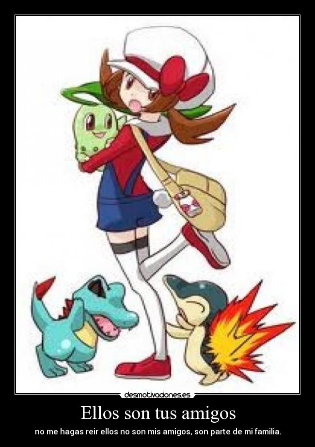 Ellos son tus amigos -