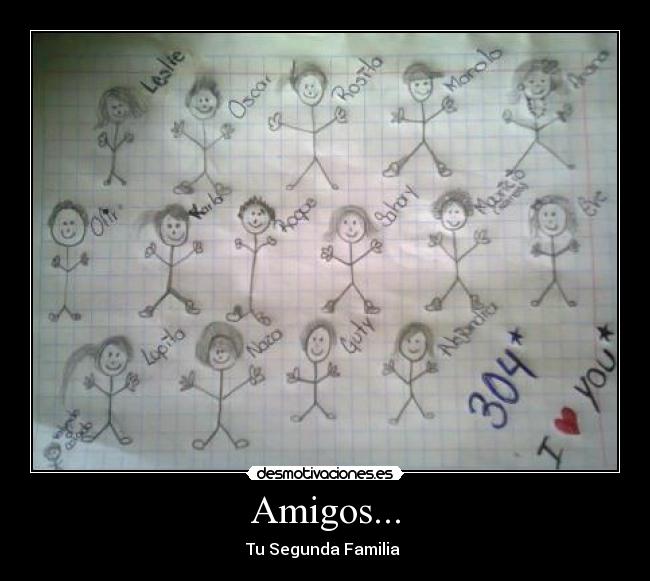 Amigos... - Tu Segunda Familia