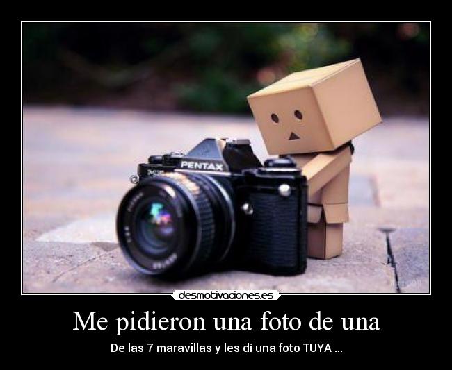 Me pidieron una foto de una - 