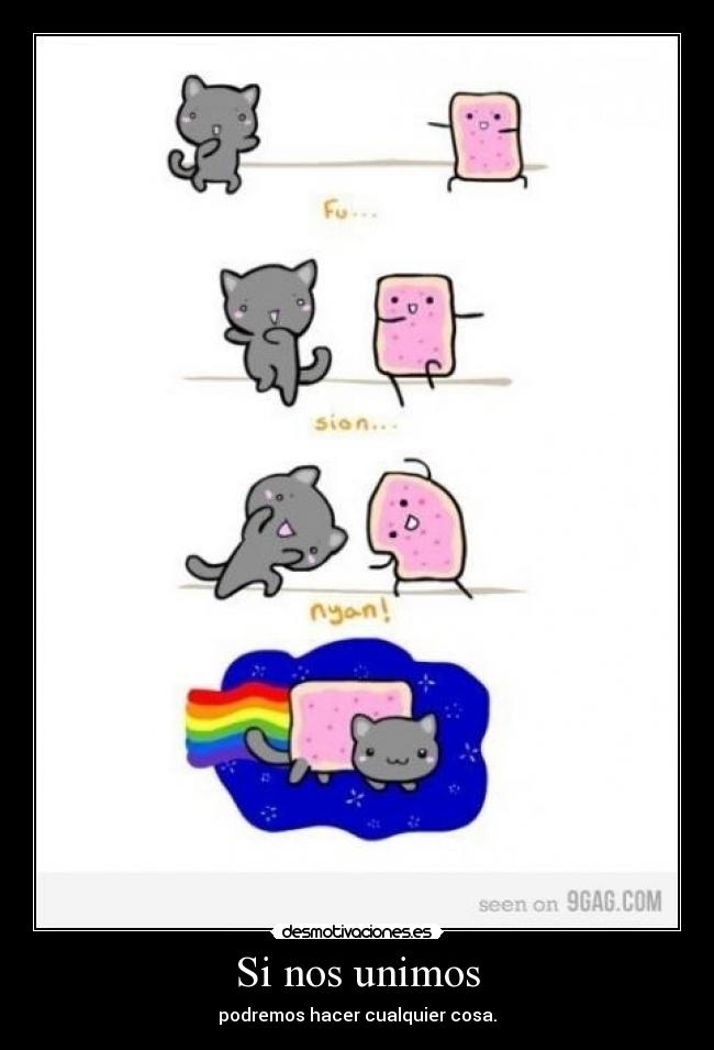Si nos unimos - podremos hacer cualquier cosa.