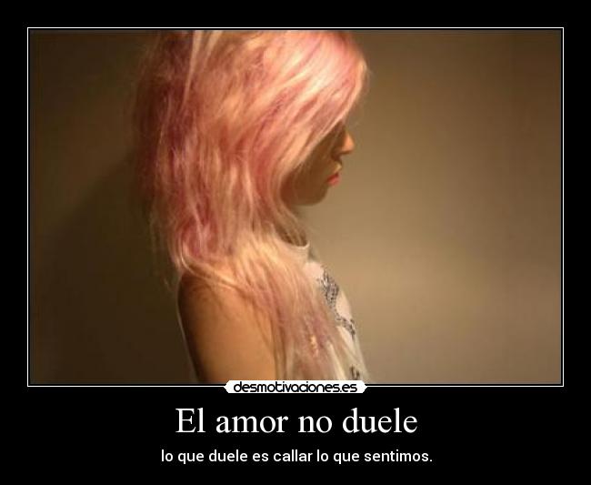 El amor no duele -