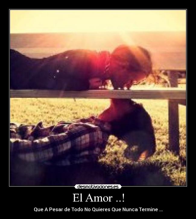 El Amor ..! -