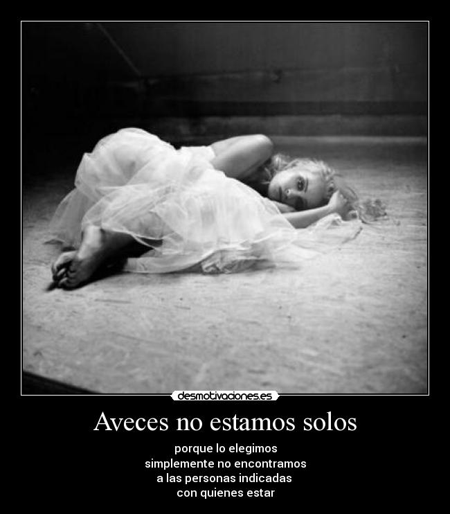 Aveces no estamos solos -