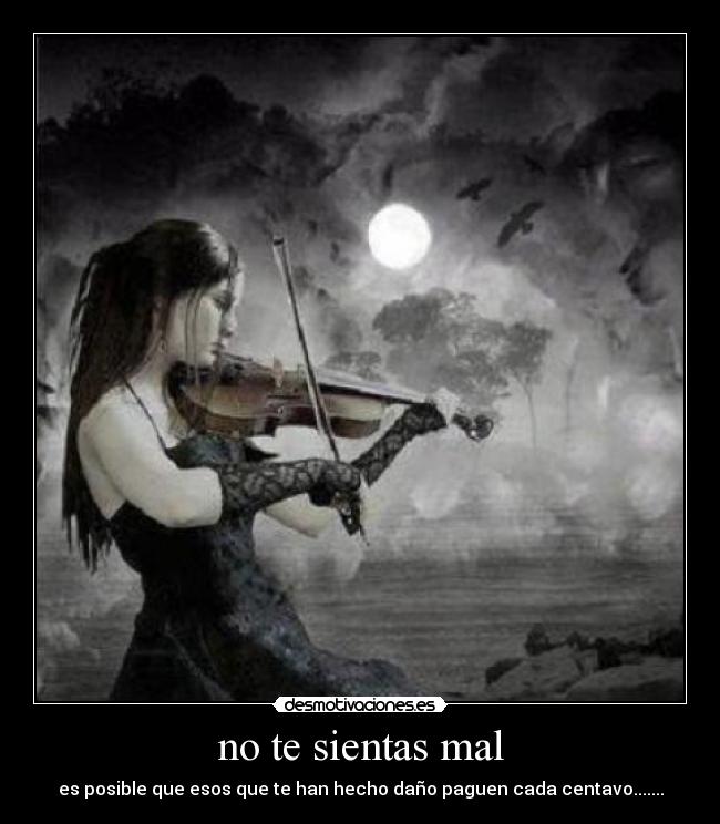 no te sientas mal -