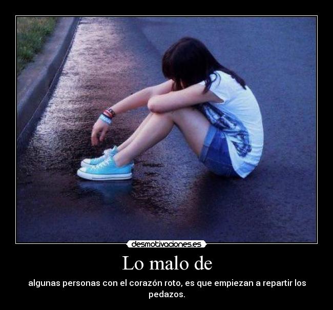 Lo malo de -