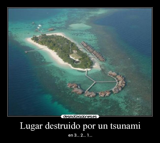 Lugar destruido por un tsunami -