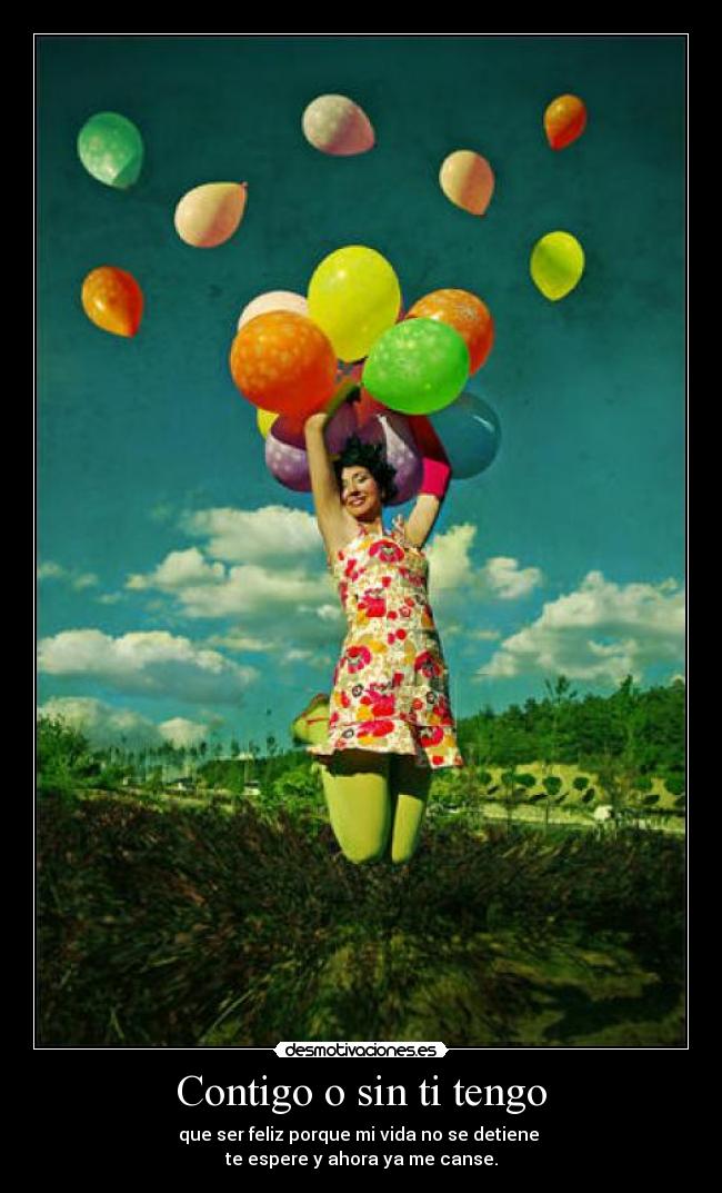 Contigo o sin ti tengo - 