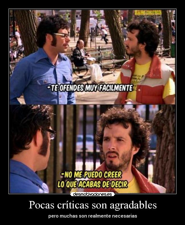 Pocas críticas son agradables - 