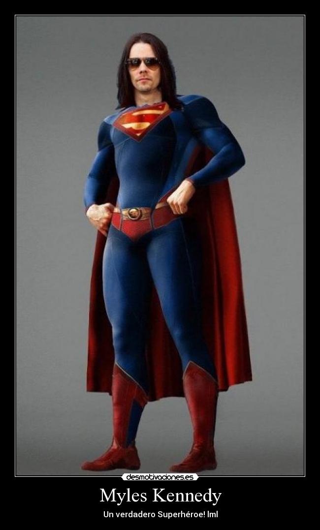 Myles Kennedy - Un verdadero Superhéroe! lml