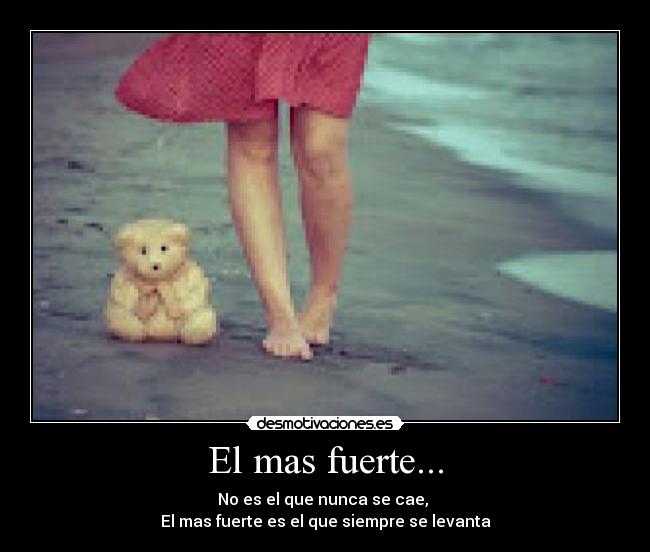 El mas fuerte... Desmotivaciones
