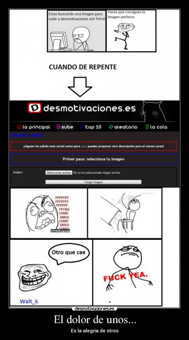 El dolor de unos... - Es la alegría de otros