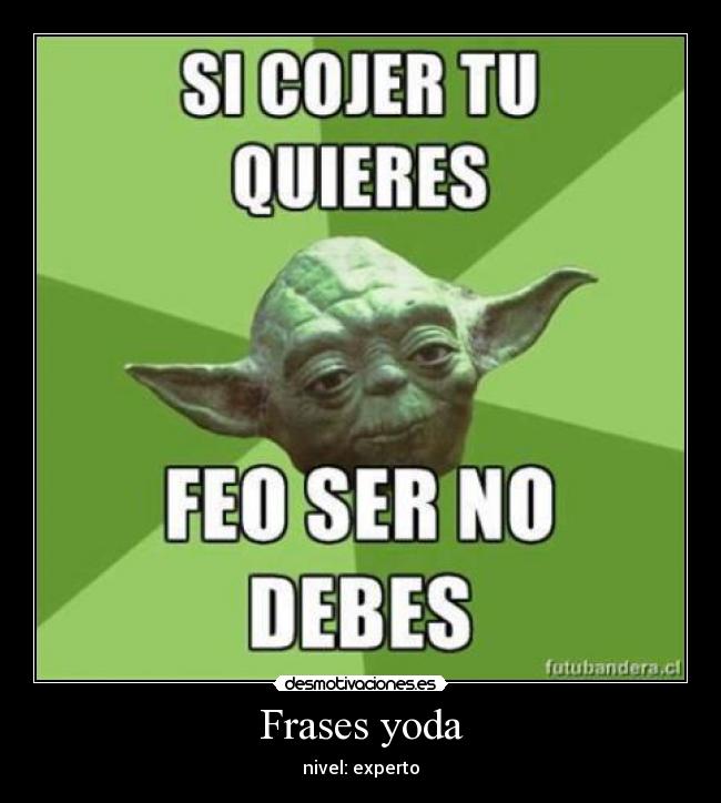 Frases yoda -