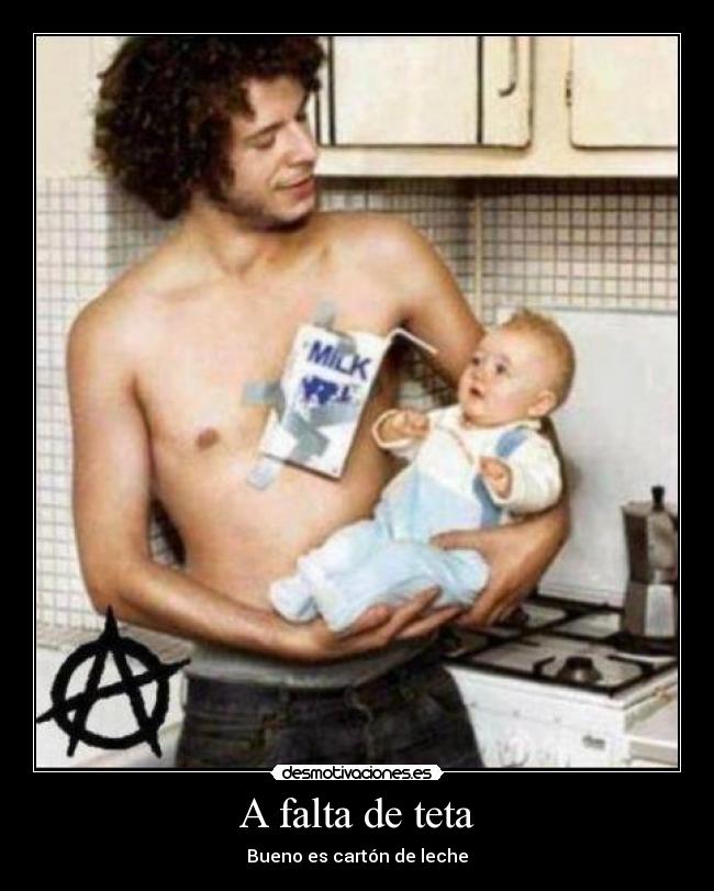 A falta de teta - Bueno es cartón de leche