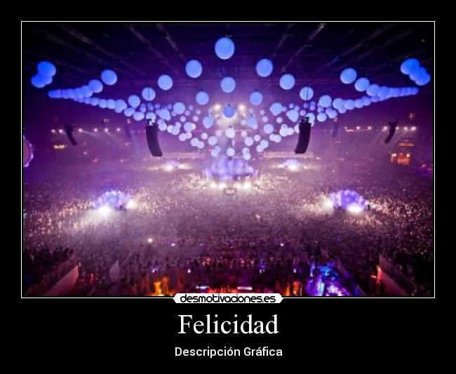 Felicidad - Descripción Gráfica