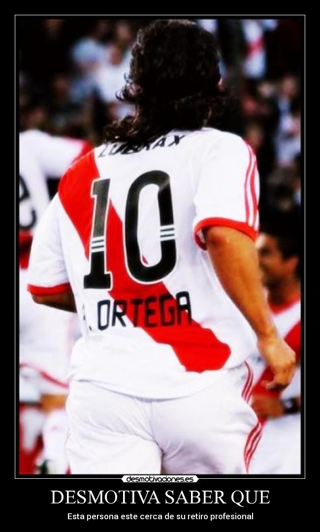 DESMOTIVA SABER QUE -