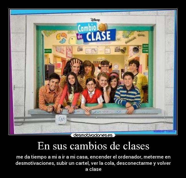 En sus cambios de clases - 
