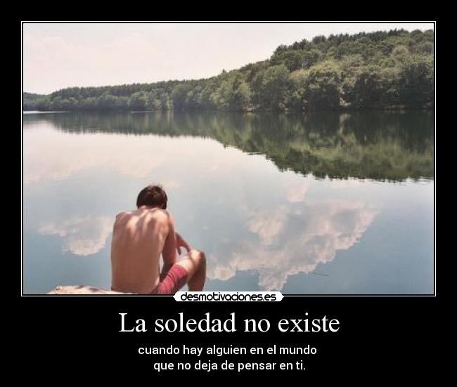 La soledad no existe - 