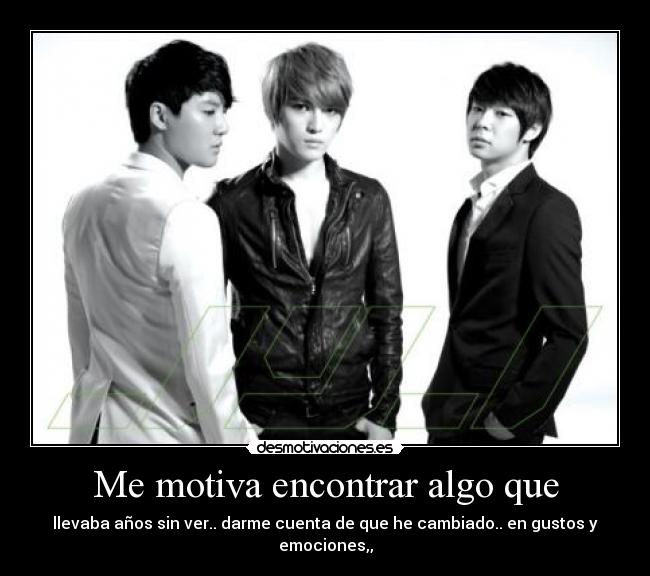 Me motiva encontrar algo que -