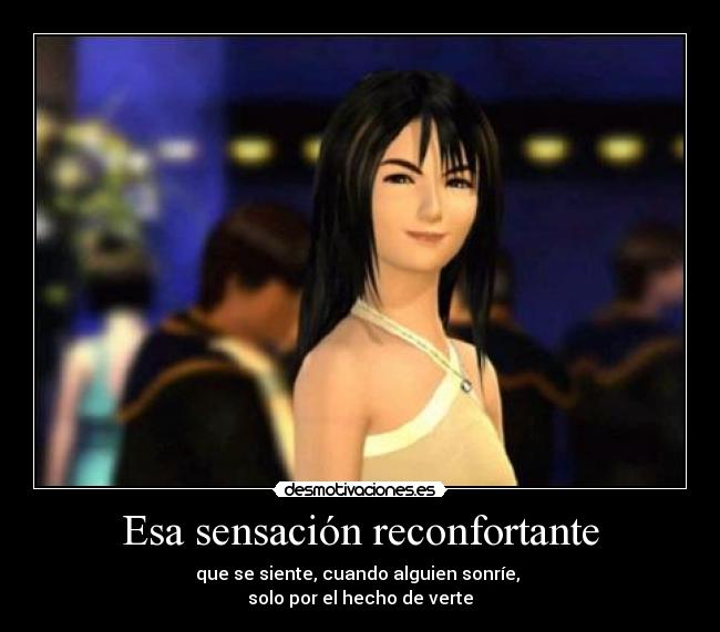 Esa sensación reconfortante -