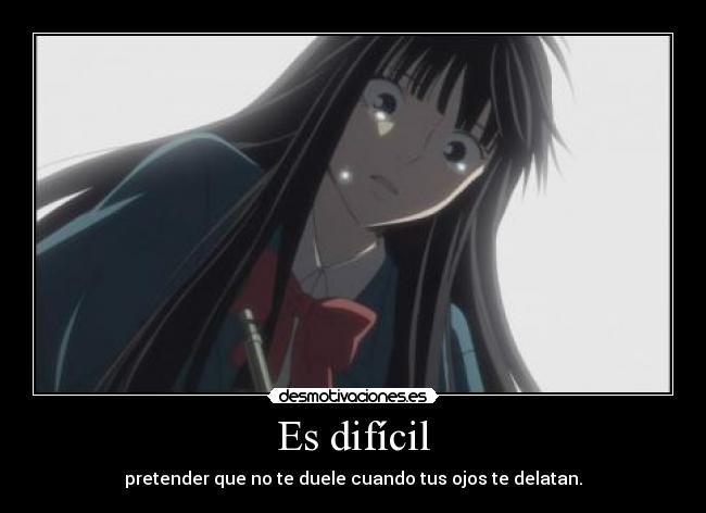 Es difícil -
