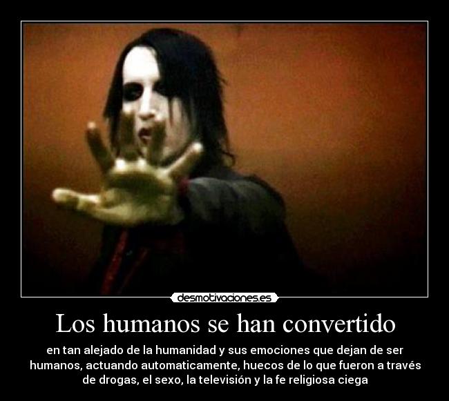 Los humanos se han convertido -