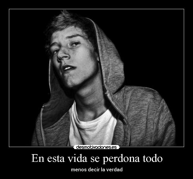 En esta vida se perdona todo -